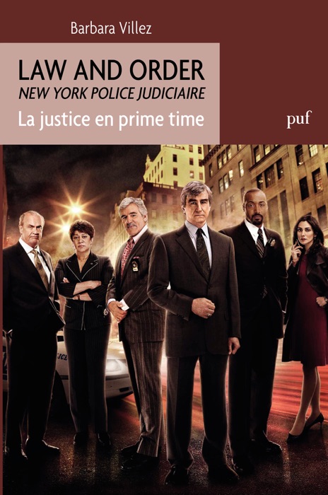 Law and Order. La Justice en prime time