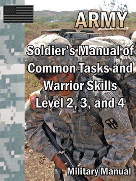 ‎Soldier's Manual of Common Tasks and Warrior Skills: Level 2, 3, and 4 ...