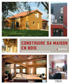 Construire sa maison en bois - Pascal Farcy