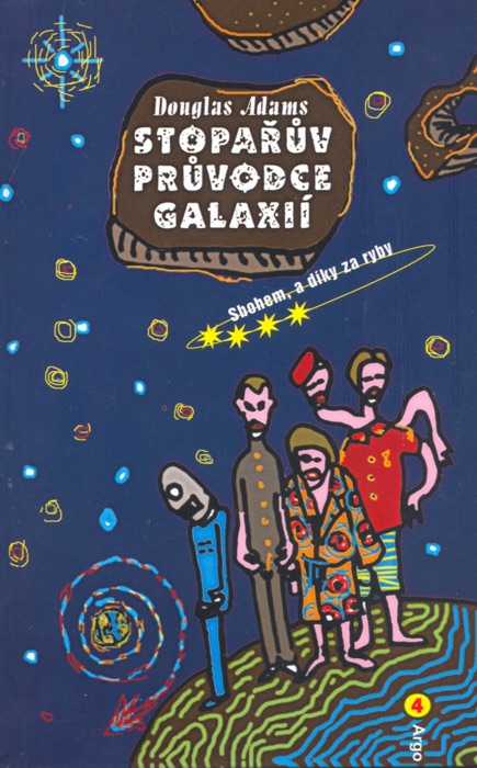 Stopařův Průvodce Galaxií 4