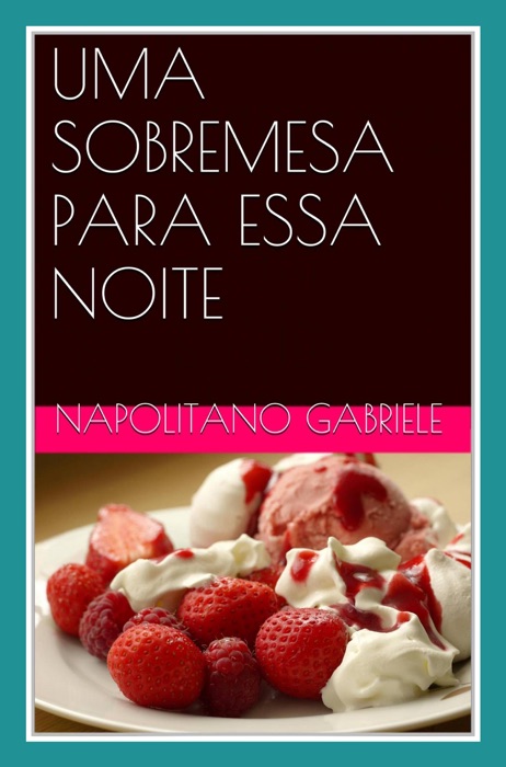 Uma sobremesa para essa noite