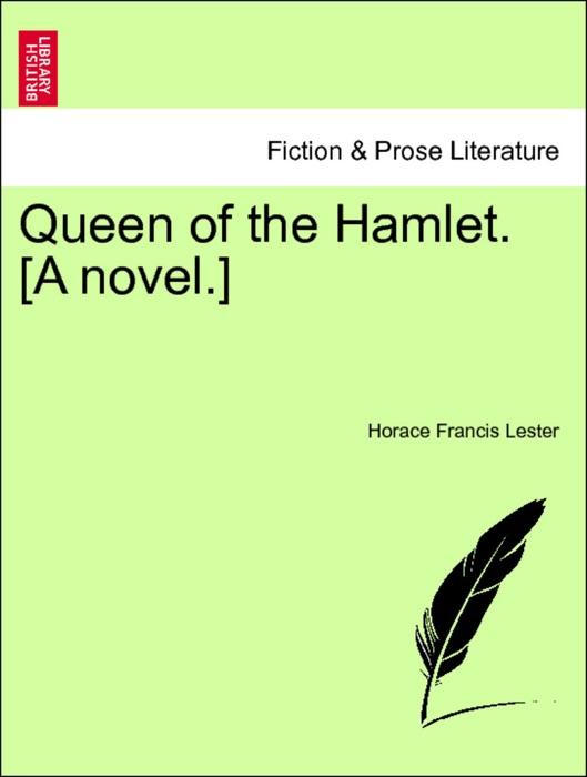 Queen of the Hamlet. [A novel.] Vol. II.