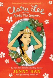 Clara Lee and the Apple Pie Dream - Jenny Han