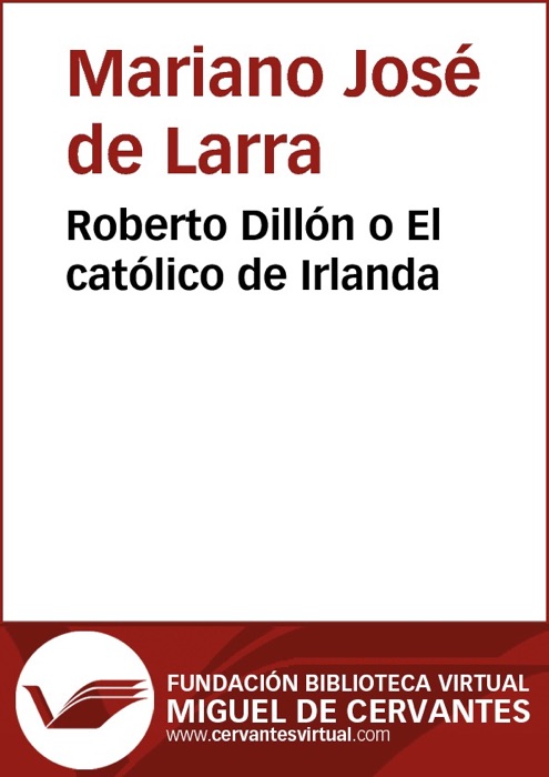 Roberto Dillón o ll católico de Irlanda