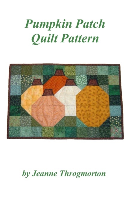 Pumpkin Patch Quilt Pattern