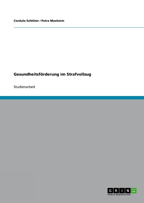 Gesundheitsförderung im Strafvollzug