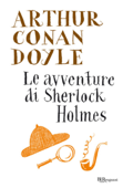 Le avventure di Sherlock Holmes - Arthur Conan Doyle