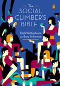 The Social Climber's Bible - Dirk Wittenborn & Jazz Johnson