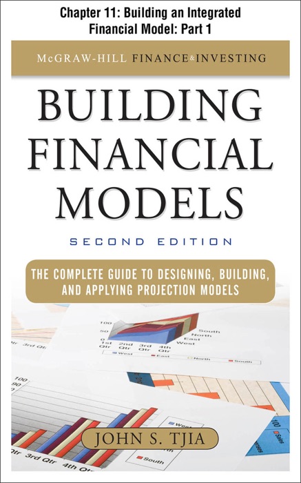 Building Financial Models, Chapter 11 - Building an Integrated Financial Model: Part 1