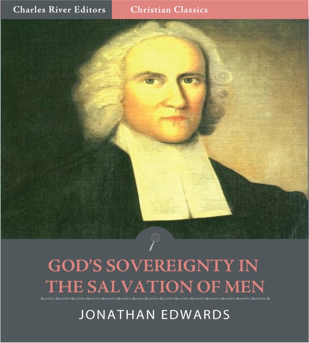 God’s Sovereignty in the Salvation of Men