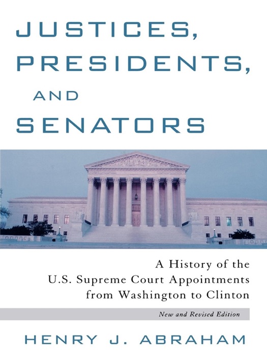 Justices, Presidents, and Senators