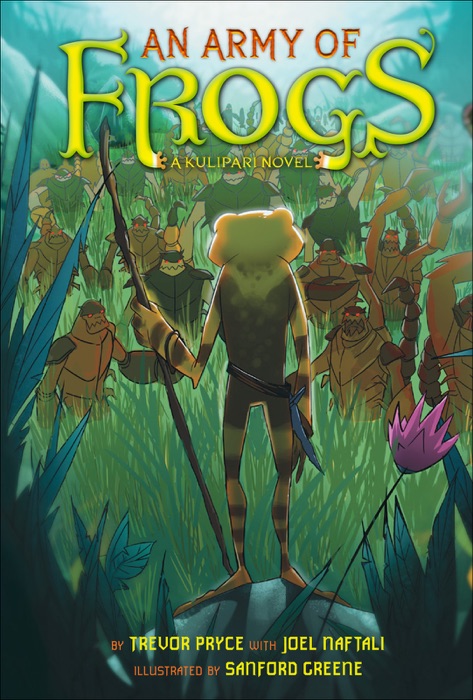 An Army of Frogs (A Kulipari Novel #1)