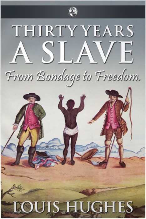 Thirty Years A Slave