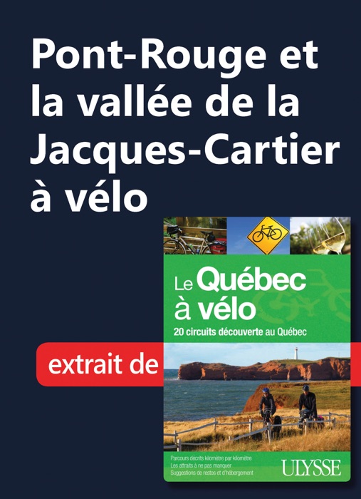 Pont-Rouge et la vallée de la Jacques-Cartier à vélo