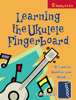 Learning the Ukulele Fingerboard - Curt Sheller