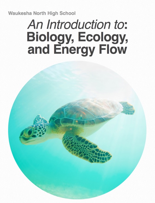 An Introduction to Biology, Ecology, and Energy Flow