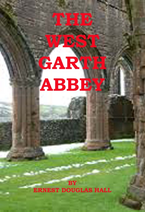 West Garth Abbey