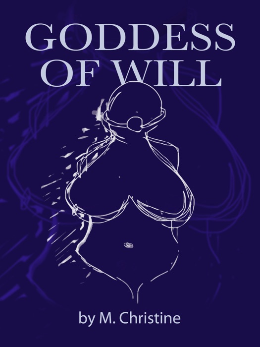 Goddess of Will