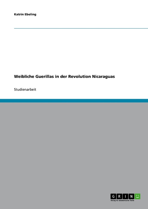 Weibliche Guerillas in der Revolution Nicaraguas