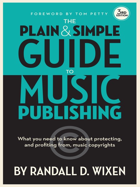 The Plain and Simple Guide to Music Publishing