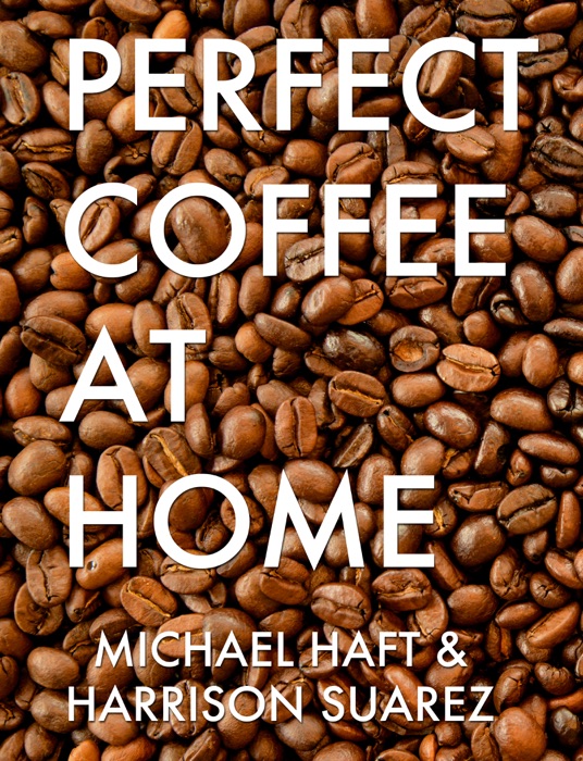 Perfect Coffee at Home