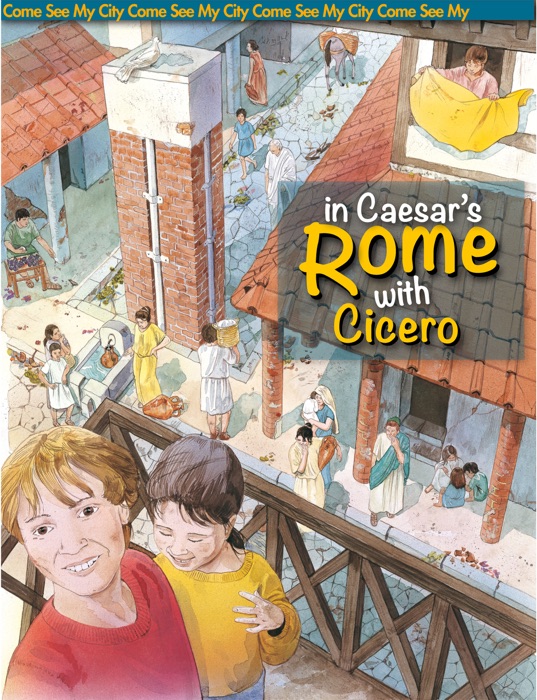 In Caesar's Rome With Cicero