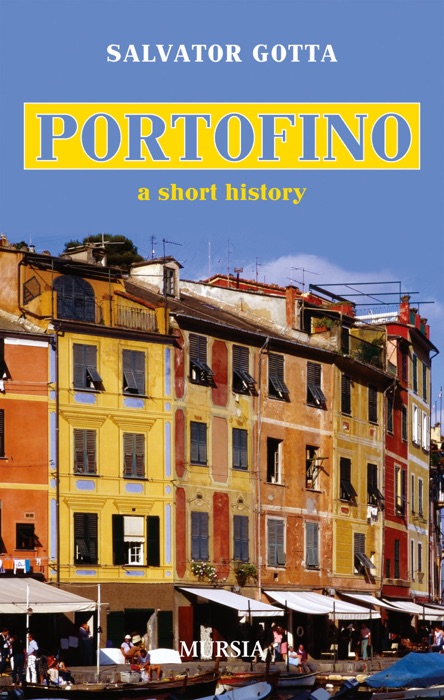 Portofino, a Short History