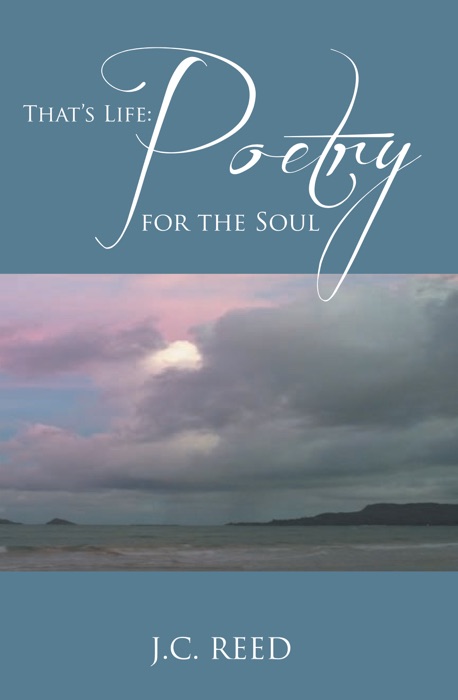 That's Life: Poetry For The Soul