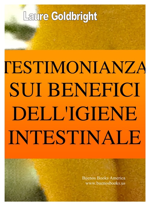 Testimonianza sui Benefici dell'Igiene Intestinale