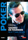 Poker - Gagnez en tournois : de la première main à la bulle - Eric Lynch