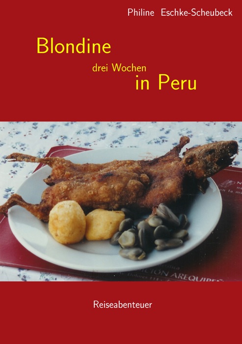 Blondine drei Wochen in Peru