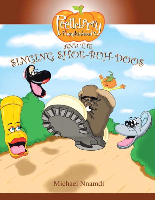 Peetleberry Pumpkinhead and the Singing Shoe-Buh-Doos