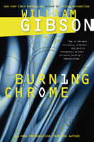 William Gibson - Burning Chrome artwork