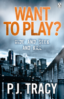 P. J. Tracy - Want to Play? artwork