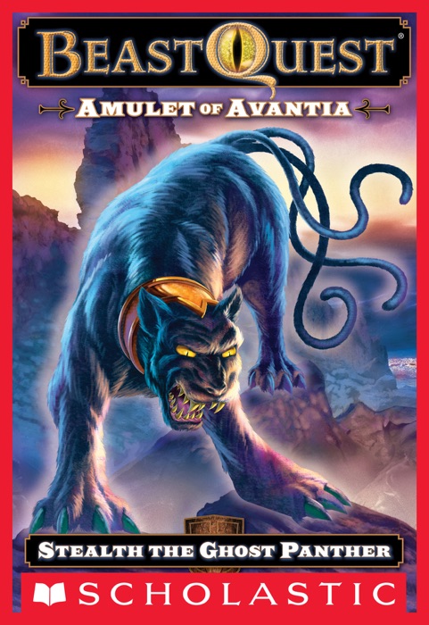 Beast Quest #24: Amulet of Avantia: Stealth the Ghost Panther