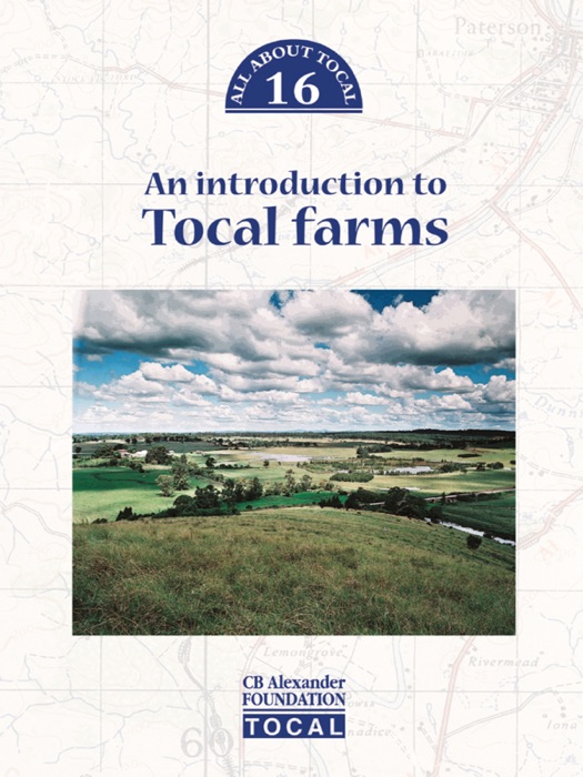 An Introduction to Tocal Farms