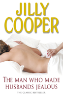 Jilly Cooper OBE - The Man Who Made Husbands Jealous artwork