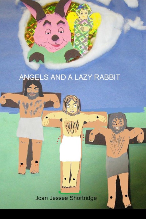 Angels And A Lazy Rabbit