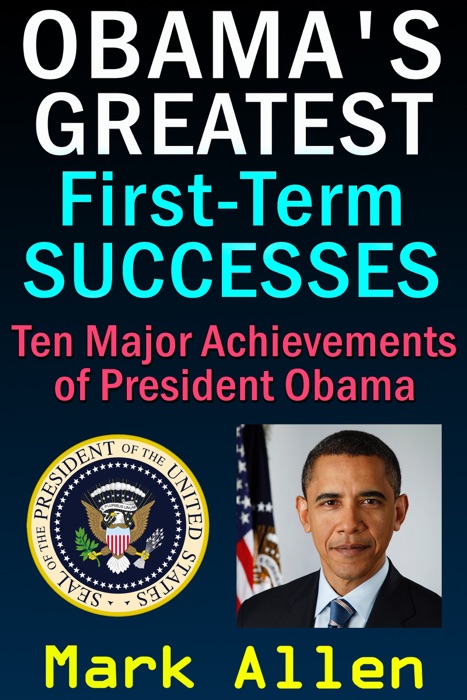 Obama's Greatest First-Term Successes