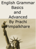 English Grammar Basics and Advanced - Prachi Pimpalkhare