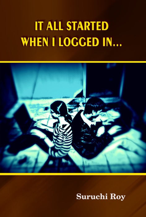 It All Started When I Logged In