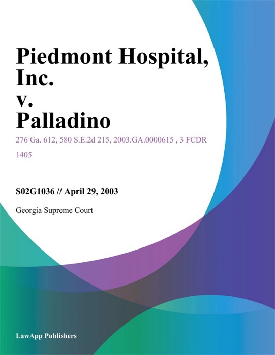 Piedmont Hospital, Inc. v. Palladino