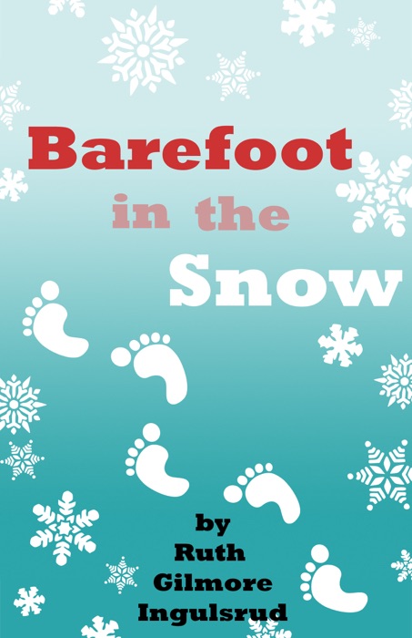 Barefoot In the Snow