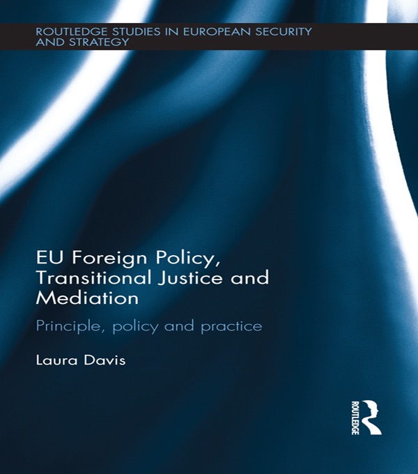 EU Foreign Policy, Transitional Justice and Mediation