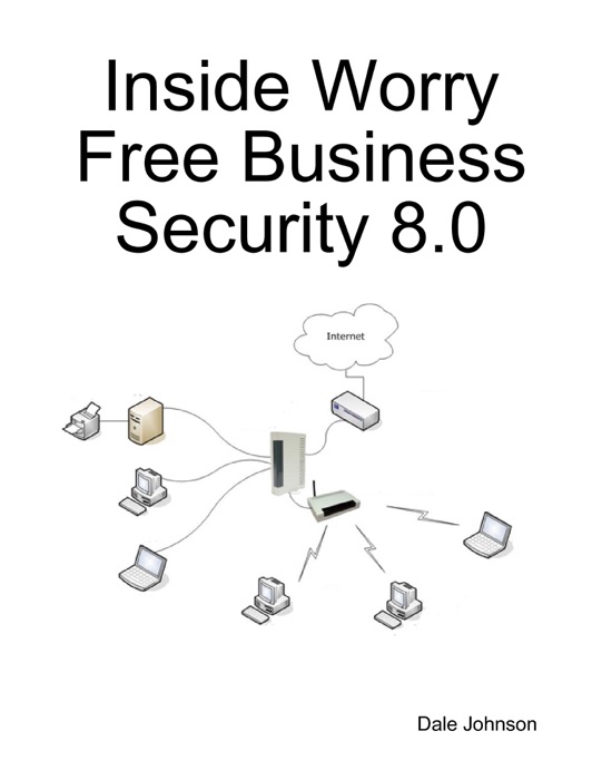 Inside Worry Free Business Security 8.0 eBook