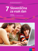 Slovenščina za vsak dan 7 - Nana Cajhen, Nevenka Drusany, Dragica Kapko, dr.Martina Križaj Ortar & dr.Marja Bešter Turk