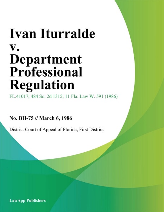 Ivan Iturralde v. Department Professional Regulation