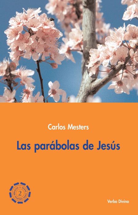 Las parábolas de Jesús: Guías para grupos bíblicos: Palabra y Vida