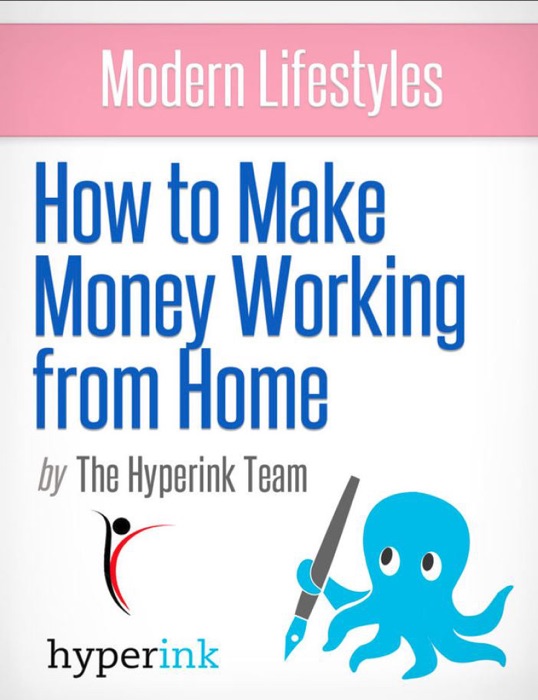 Modern Lifestyles: How to Make Money Working from Home (Telecommuting Jobs)