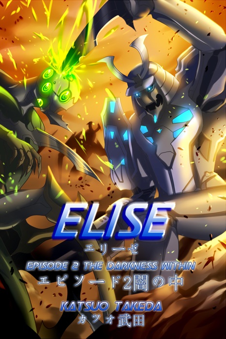 ELISE Episode 2 : The Darkness Within